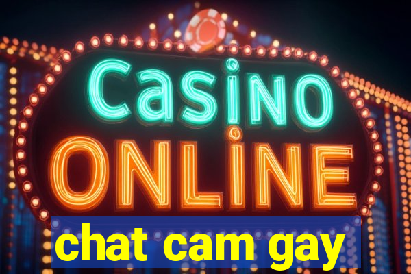 chat cam gay